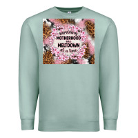 Surviving Motherhood One Meltdown At The Time Premium Sweatshirt | Teevron