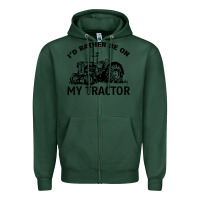 Sports Green I D Rather Be On My Tractor Zipper Hoodie - Bettercallsaul
