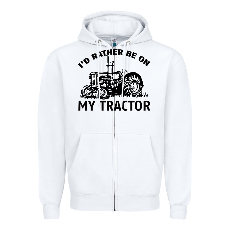 I D Rather Be On My Tractor Zipper Hoodie by Bettercallsaul | Teevron