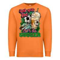 Carrot Grab your joe let's go Soccer Premium Sweatshirt - HowdyJamesFarm