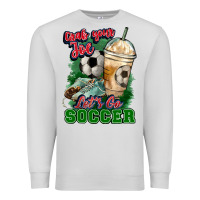 Dove Grey Grab your joe let's go Soccer Premium Sweatshirt - HowdyJamesFarm