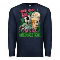 Navy Grab your joe let's go Soccer Premium Sweatshirt - HowdyJamesFarm