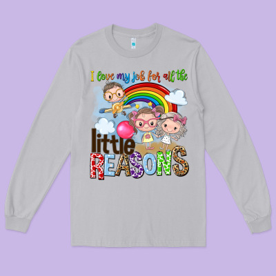 I Love My Job For All The Little Reasons Long Sleeve Tee Designed By Nancycooperartshop