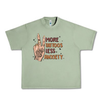 Oil Green more tattoos less anxiety Urban Heavy Tee - MaliasSmallBusiness