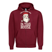 Burgundy There's Some Ho Ho Ho's in this House Santa Claus Zipper Hoodie - Bettercallsaul