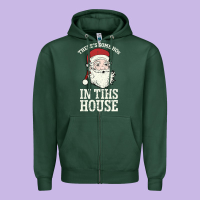 There's Some Ho Ho Ho's In This House Santa Claus Zipper Hoodie Designed By Bettercallsaul