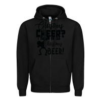 Black Christmas Cheer I Thought You Said Christmas Beer Zipper Hoodie - Bettercallsaul
