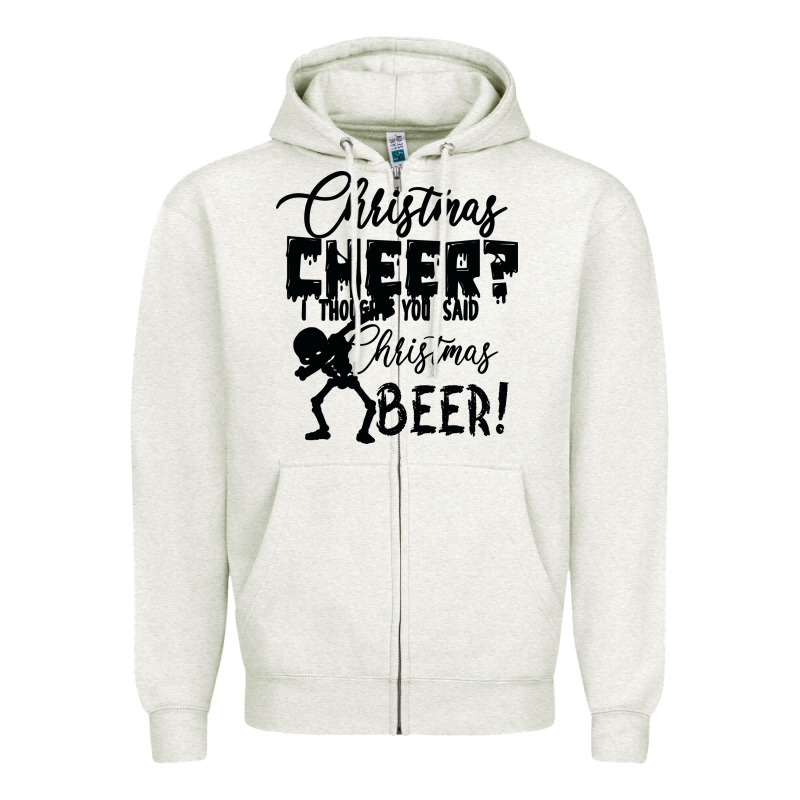 Christmas Cheer I Thought You Said Christmas Beer Zipper Hoodie by Bettercallsaul | Teevron