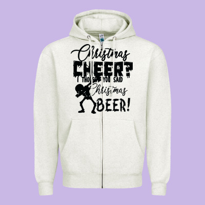 Christmas Cheer I Thought You Said Christmas Beer Zipper Hoodie Designed By Bettercallsaul