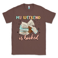 Chestnut my weekend is booked Classic Tee - MaliasSmallBusiness