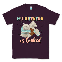 Plum my weekend is booked Classic Tee - MaliasSmallBusiness