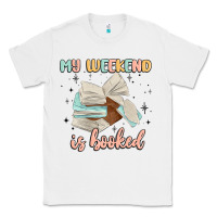 White my weekend is booked Classic Tee - MaliasSmallBusiness