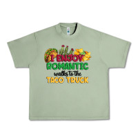 Oil Green i enjoy romantic walks to the taco truck Urban Heavy Tee - MaliasSmallBusiness