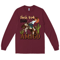 Burgundy check your ego amigo rodeo cowboy Long Sleeve Tee - MaliasSmallBusiness