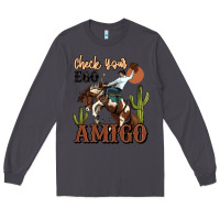 Smoke check your ego amigo rodeo cowboy Long Sleeve Tee - MaliasSmallBusiness