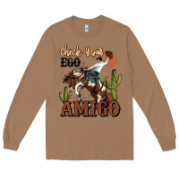 Toasted Coconut check your ego amigo rodeo cowboy Long Sleeve Tee - MaliasSmallBusiness