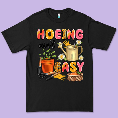 Hoeing Ain't Easy Premium Tee Designed By Artiststas