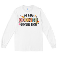 White in my bookish girlie era Long Sleeve Tee - MaliasSmallBusiness