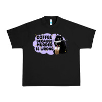 Black coffee because murder is wrong Urban Heavy Tee - MaliasSmallBusiness