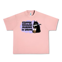 Salmon coffee because murder is wrong Urban Heavy Tee - MaliasSmallBusiness