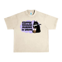 Sandshell coffee because murder is wrong Urban Heavy Tee - MaliasSmallBusiness