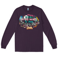 Plum it takes a big heart to shape little mind teacher Long Sleeve Tee - NancyCooperArtShop