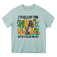 Arona i am ready for head start but is it ready for me Heavy Core Tee - AdoDesignShop