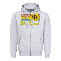 Heather Grey In A World Where You Can Be Anything Be Kind Zipper Hoodie - Bettercallsaul