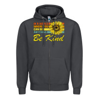 Smoke In A World Where You Can Be Anything Be Kind Zipper Hoodie - Bettercallsaul