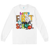 White happy first day of school Long Sleeve Tee - NancyCooperArtShop