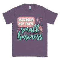 Lavender minding my own small business Classic Tee - MaliasSmallBusiness