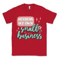 Red minding my own small business Classic Tee - MaliasSmallBusiness