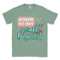 Sage minding my own small business Classic Tee - MaliasSmallBusiness