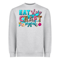 Eat Sleep Craft Repeat Heavyweight Sweatshirt | Teevron