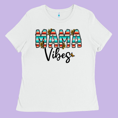 Mama Vibes Ladies Tee Designed By Cowhidedigitalart