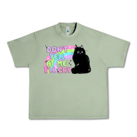 Oil Green dont yell at me ill cry Urban Heavy Tee - MaliasSmallBusiness