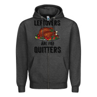 Charcoal Heather Leftovers Are For Quitters Zipper Hoodie - Bettercallsaul