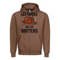 Chestnut Leftovers Are For Quitters Zipper Hoodie - Bettercallsaul