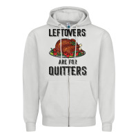 Dove Grey Leftovers Are For Quitters Zipper Hoodie - Bettercallsaul