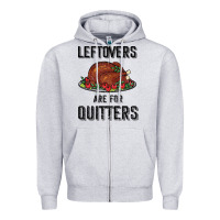 Heather Grey Leftovers Are For Quitters Zipper Hoodie - Bettercallsaul