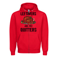 Red Leftovers Are For Quitters Zipper Hoodie - Bettercallsaul