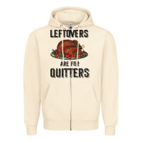 Sandshell Leftovers Are For Quitters Zipper Hoodie - Bettercallsaul