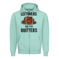 Seafoam Leftovers Are For Quitters Zipper Hoodie - Bettercallsaul