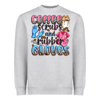 Coffee Scrubs And Rubber Gloves Heavyweight Sweatshirt | Teevron