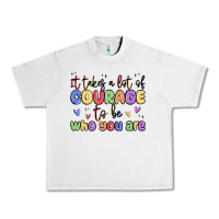 Lunar Rock it takes a lot of courage to be who you are Urban Heavy Tee - MaliasSmallBusiness