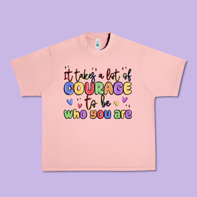 It Takes A Lot Of Courage To Be Who You Are Urban Heavy Tee Designed By Maliassmallbusiness