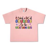 Salmon it takes a lot of courage to be who you are Urban Heavy Tee - MaliasSmallBusiness