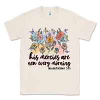 Natural his mercies are new every morning Classic Tee - MaliasSmallBusiness