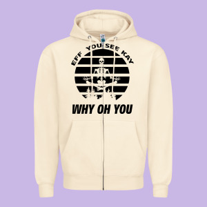 Eff You See Kay Why Oh You Skeleton Yogas Vintage Zipper Hoodie Designed By Bettercallsaul
