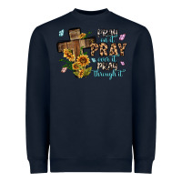 Navy pray on it pray over it pray through it Heavyweight Sweatshirt - MaliasSmallBusiness